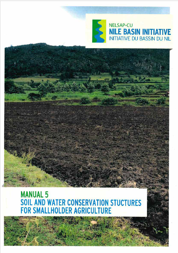 M5 Soil and Water Conservation Structures for Smallholder Agriculture Manual NELSAP NBI 2020 compressed